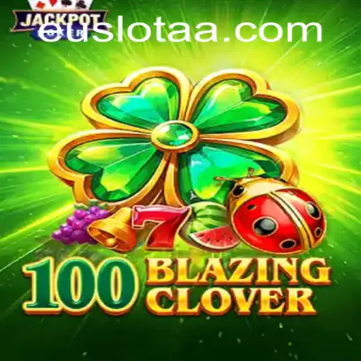 Unlock the Excitement of 100BlazingClover at 888casinó